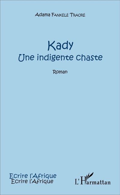 Kady Une indigente chaste