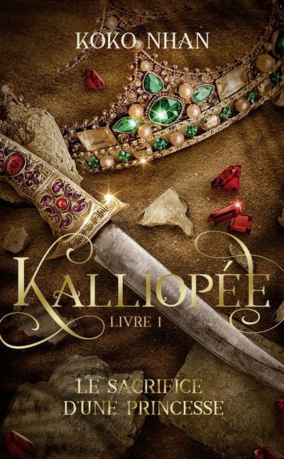 Kalliopée - Tome 1 Le Sacrifice d'une princesse