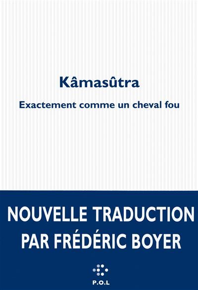 Kâmasûtra Exactement comme un cheval fou