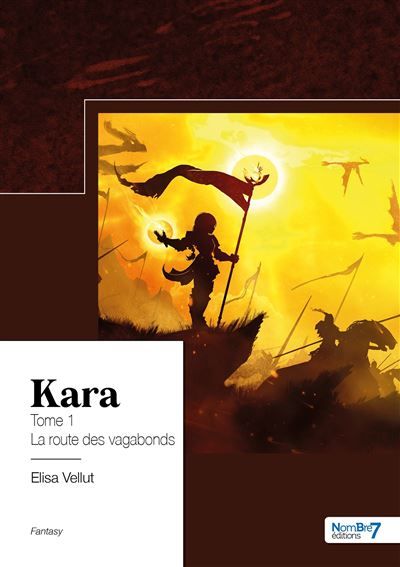 Kara - Tome 1 La route des vagabonds