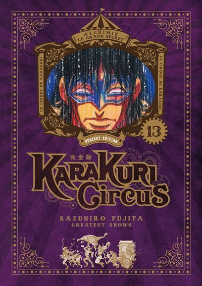 Karakuri Circus - Tome 13 - Perfect Edition