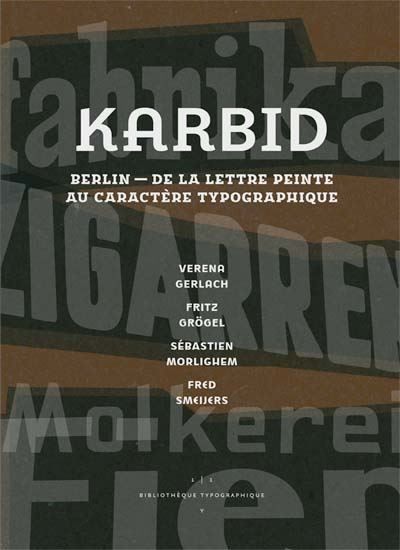 Karbid Berlin - de la lettre peinte au caractère typographique