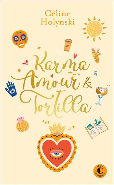 Karma, amour et tortilla