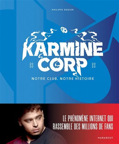 Karmine Corp Notre club, notre histoire