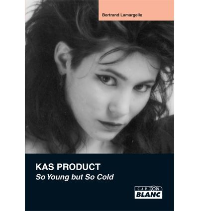 Kas Product, so young but so cold