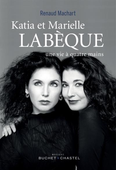 Katia et marielle labeque Une vie a quatre mains