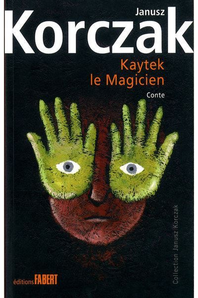 Kaytek, le Magicien