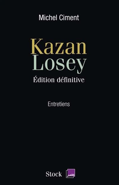 Kazan Losey Edition définitive