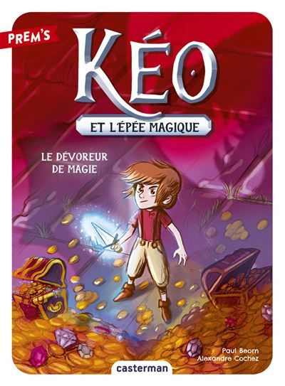 Kéo et l'épée magique Le dévoreur de magie