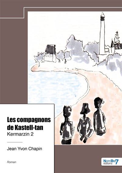 Kermarzin - Tome 2 Les compagnons de Kastell-tan