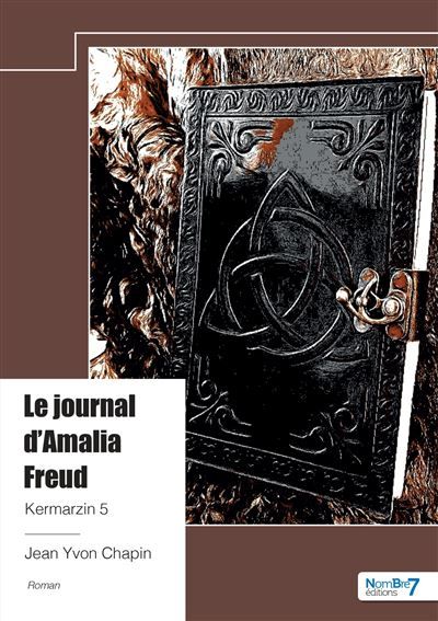 Kermarzin - Tome 5 Le journal d'Amalia Freud