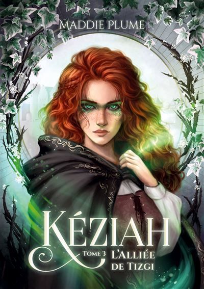 Kéziah 3 : L'Alliée de Tizgi - Maddie Plume - Books On Demand