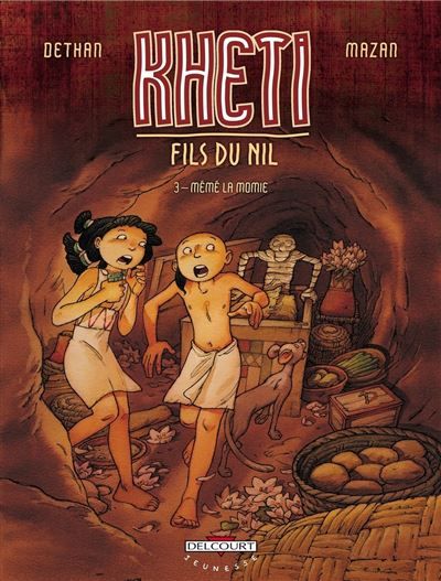Kheti, fils du Nil T03 - Mémé la momie