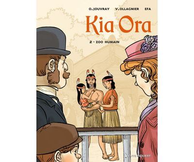 Kia Ora - Tome 02 Zoo humain