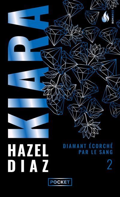 Couverture de Kiara, diamant écorché par le sang - Tome 2 par Hazel Diaz
