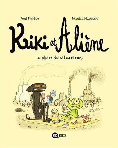 Kiki et Aliène, Tome 03 Le plein de vitamines - Nicolas Hubesch