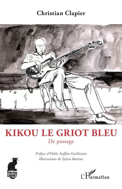 Kikou le Griot bleu De passage