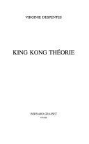 King Kong théorie
