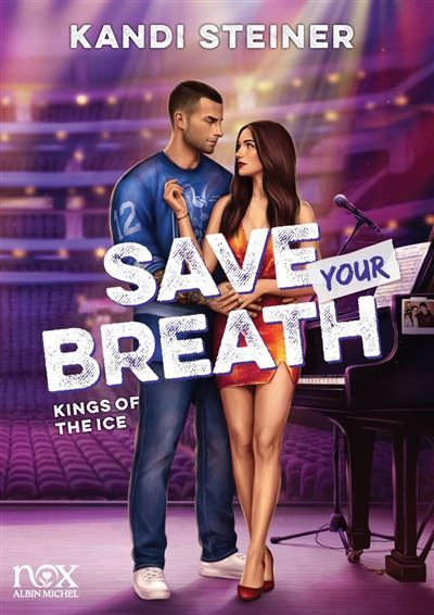 Kings of the Ice - tome 4 - Save your breath
