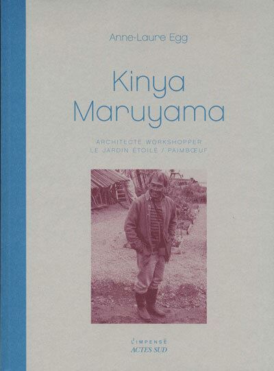Kinya Maruyama, architecte workshopper Le jardin étoilé / Paimboeuf