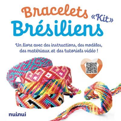 Kit Bracelets brésiliens - Un livret avec des instructions, des modèles, des materiaux et des tutoriels vidéos !