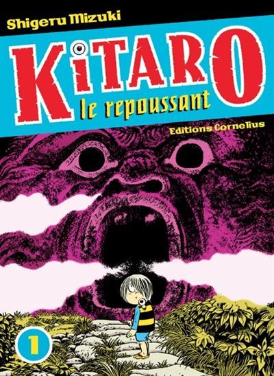 Kitaro le repoussant tome 1 Tome 1