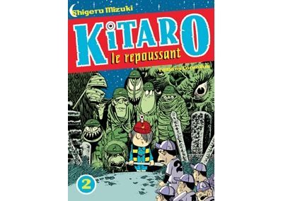 Kitaro le repoussant Tome 2
