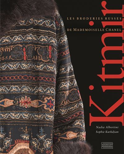 Kitmir Les broderies russes de Mademoiselle Chanel