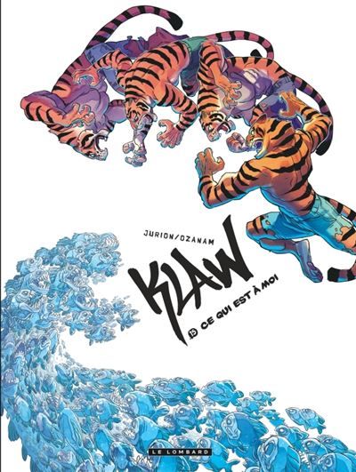 Klaw - Tome 15 - Ce qui est à moi - Joël Jurion