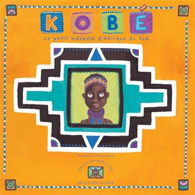 Kobé le petit ndebele d'Afrique du sud