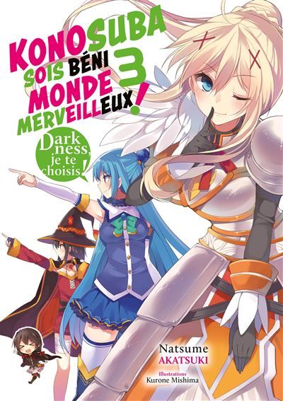 Konosuba : Sois béni monde merveilleux ! - Tome 03 (Light Novel) - Roman