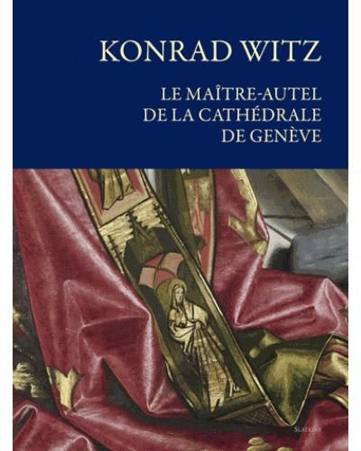 Konrad witz Le maître-autel de la Cathédrale de Genève