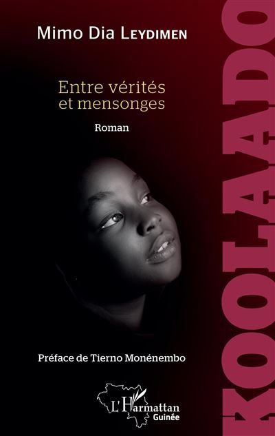 Koolaado Entre vérités et mensonges - Roman