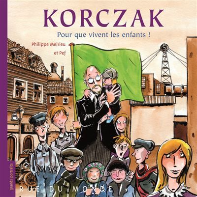 Korczak - pour que vivent les enfants