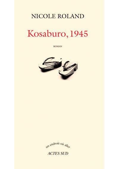 Kosaburo, 1945 Ou les herbes de lachete
