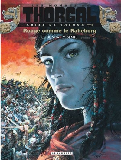 Kriss de Valnor - Tome 5 - Rouge comme le Raheborg - Giulio De Vita