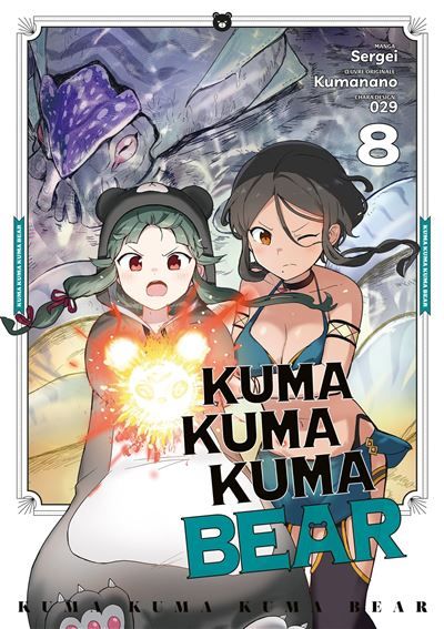 Kuma Kuma Kuma Bear - Tome 08