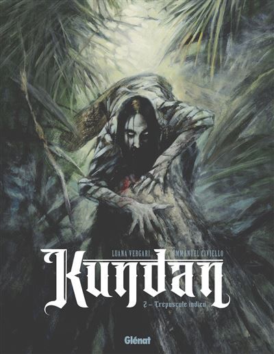Kundan - Tome 02 Crépuscule indien