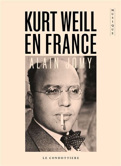 Couverture de Kurt Weill en France Chronique d'une désillusion par Jomy Alain