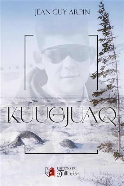 Couverture de Kuugjuaq par Jean-Guy Arpin
