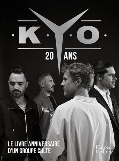 Kyo - 20 ans, le livre-anniversaire L'intégrale des chansons, des documents exclusifs