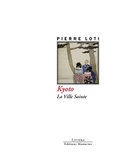 Kyoto - La Ville sainte