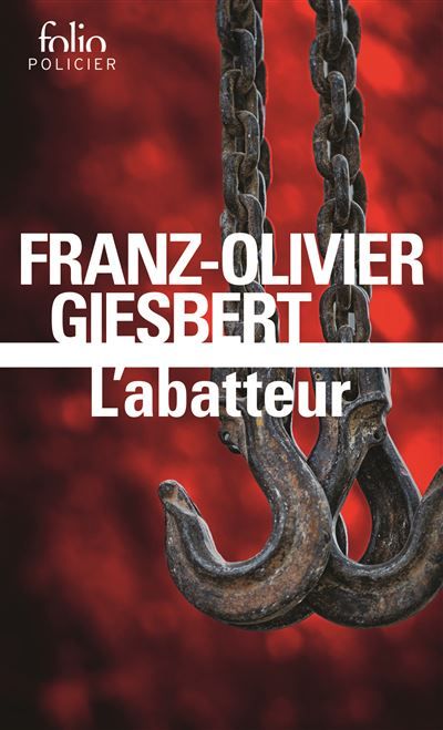 L'abatteur Une enquête de la commissaire Marie Sastre