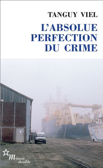 L'absolue perfection du crime