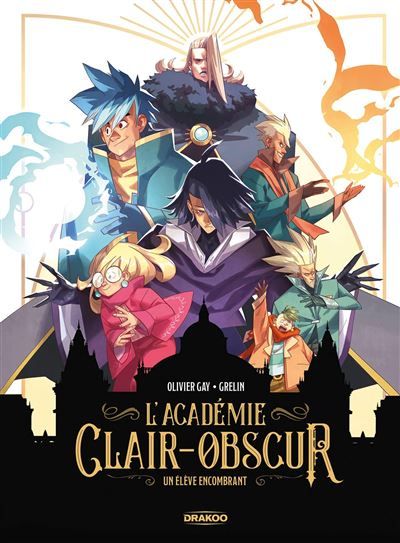 L' Académie Clair-Obscur - vol. 01 Un élève encombrant -  Grelin
