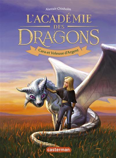 L'Académie des dragons Cara et voleuse d'argent