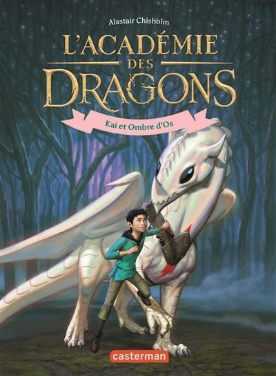 L'Académie des dragons Kai et Ombre d'Os