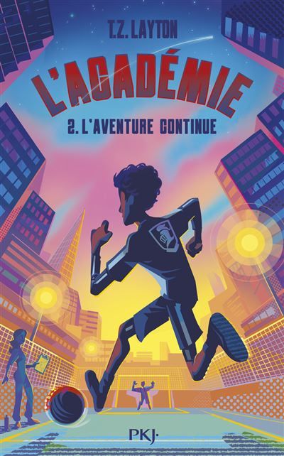 L'Académie - Tome 2 L'aventure continue