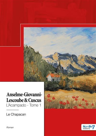 L'Acampado - Tome 1 Anselme-Giovanni-Lescoube & Cuscus