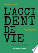 L'accident de vie - La clef pour construire un scénario